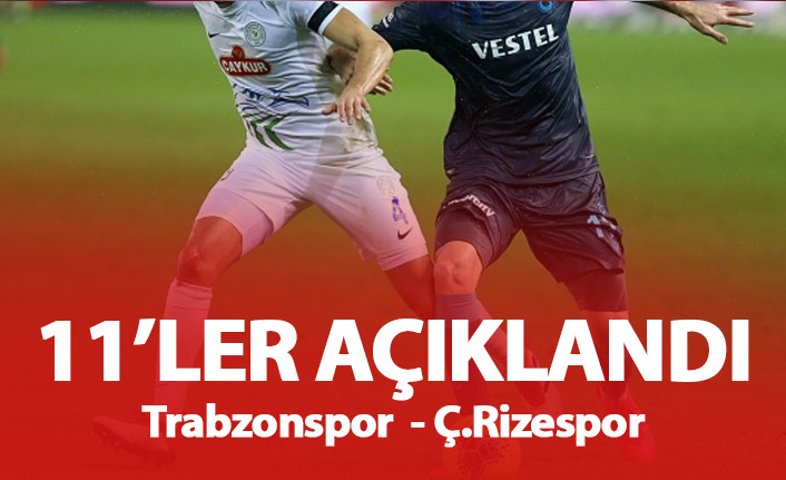 Trabzonspor&#039;un Rizespor 11&#039;i açıklandı
