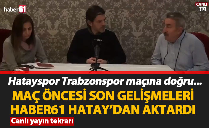 Trabzonspor Hatay&#039;da / Haber61 Hatay&#039;dan bildirdi