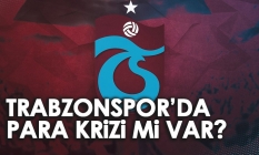 Trabzonspor'da para krizi