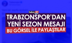 Trabzonspor'dan yeni sezon mesajı! Bu görsel ile paylaştılar