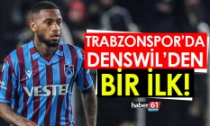Trabzonspor'da Denswil'den bir ilk!