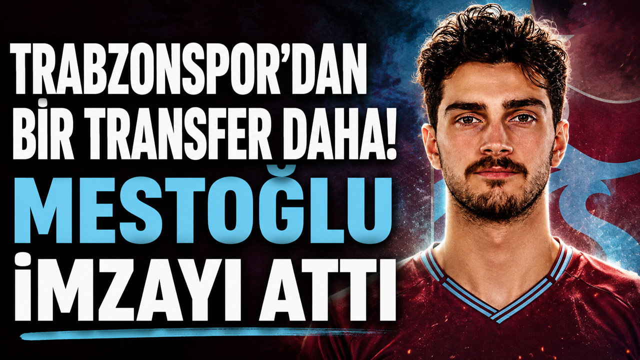 Trabzonspor'dan bir transfer daha! Mestoğlu imzayı attı