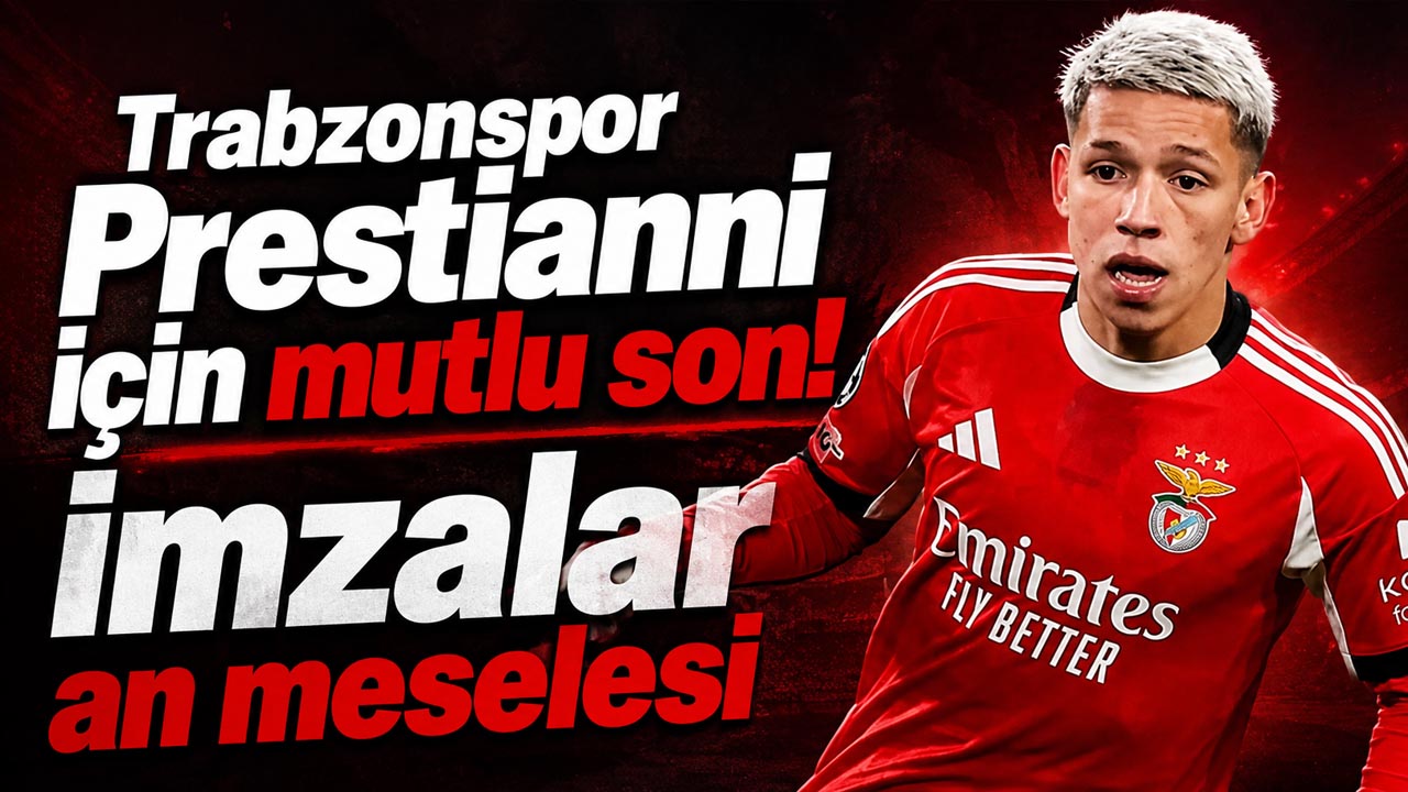Trabzonspor Prestianni için mutlu son! İmzalar an meselesi