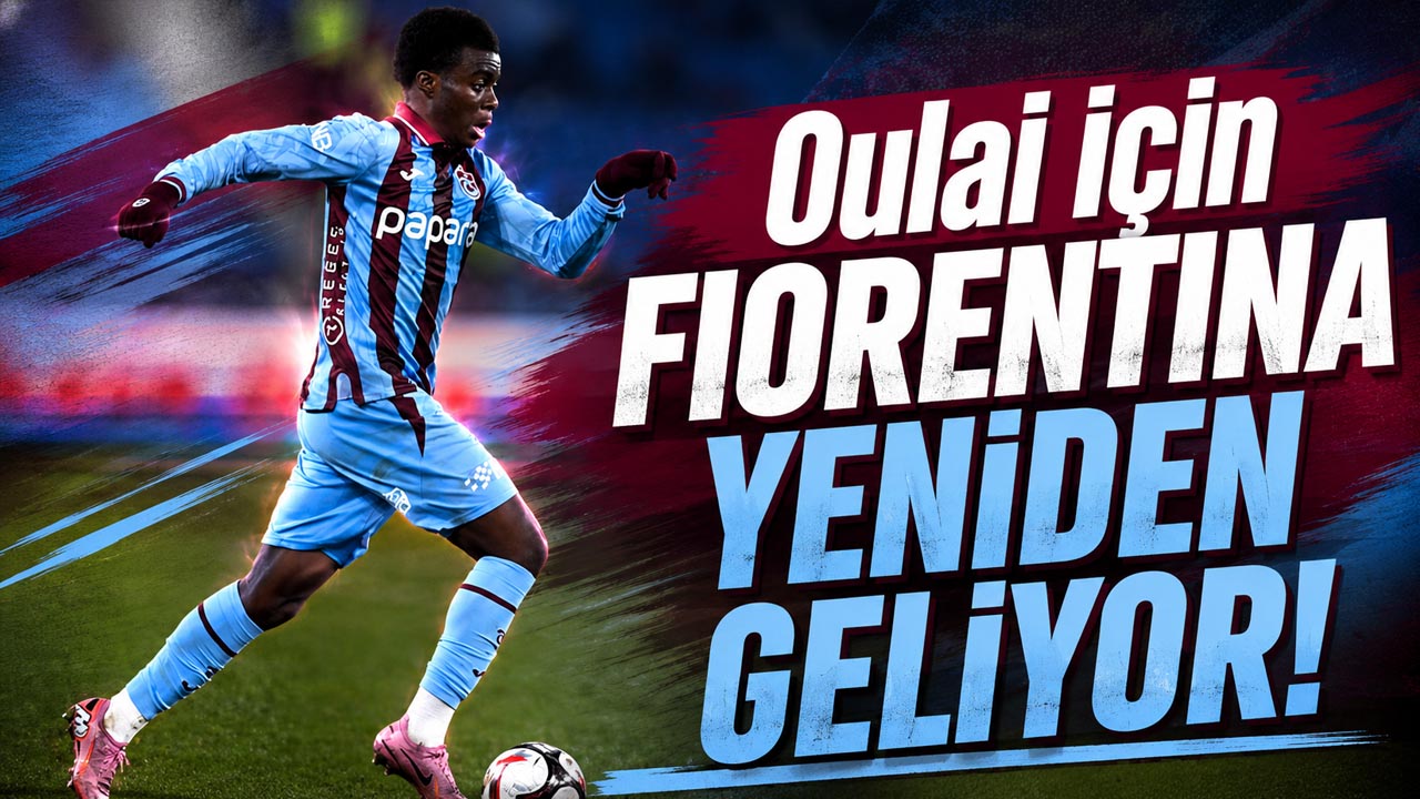 Oulai için Fiorentina yeniden geliyor!