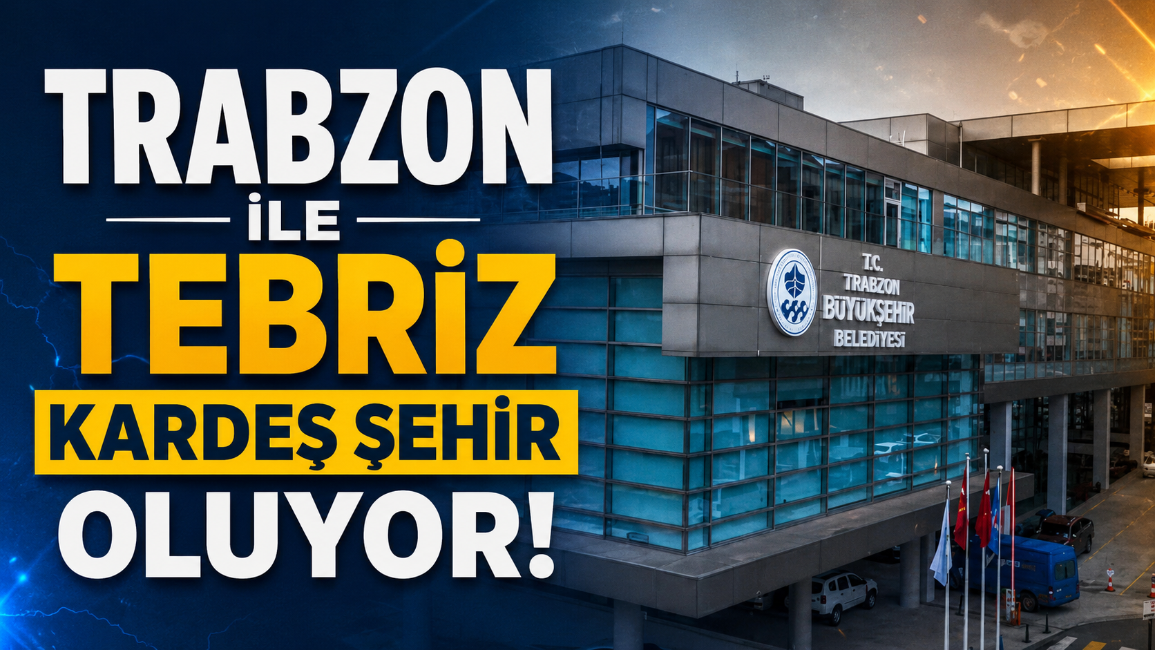 Trabzon ile Tebriz kardeş şehir oluyor