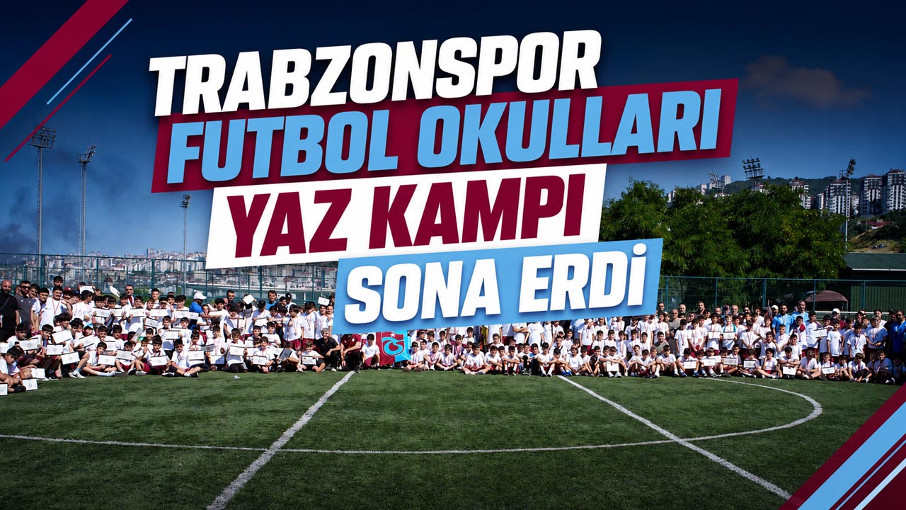 Trabzonspor'da yaz spor okulları görkemli törenle sona erdi
