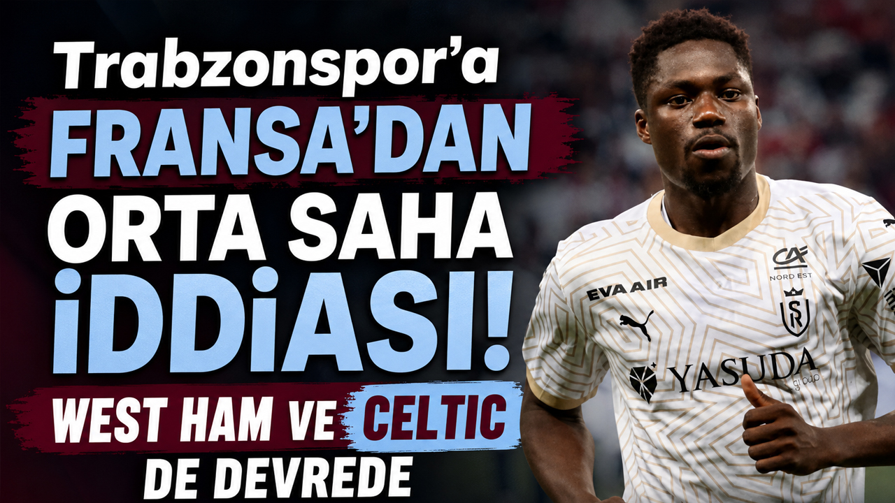 Trabzonspor’a Fransa’dan orta saha iddiası! West Ham ve Celtic de devrede
