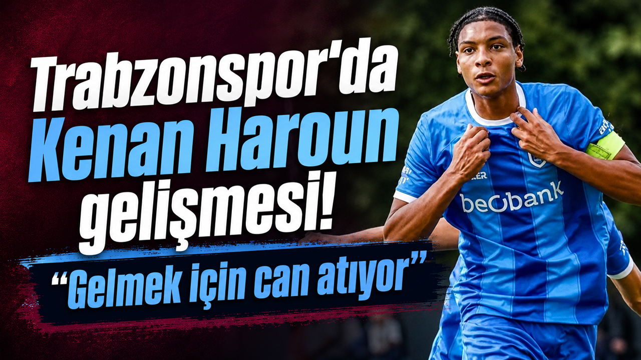 Trabzonspor’da Kenan Haroun gelişmesi! “Gelmek için can atıyor”