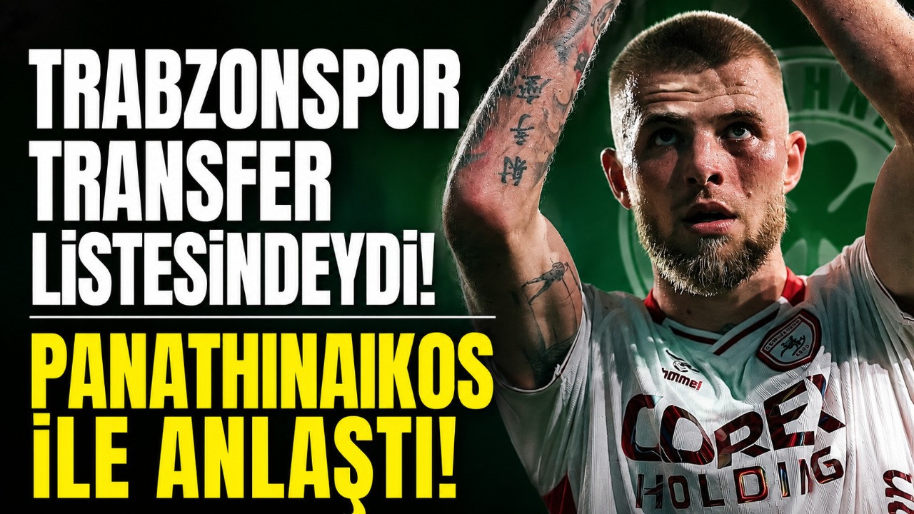 Trabzonspor transfer listesindeydi! Panathinaikos ile anlaştı