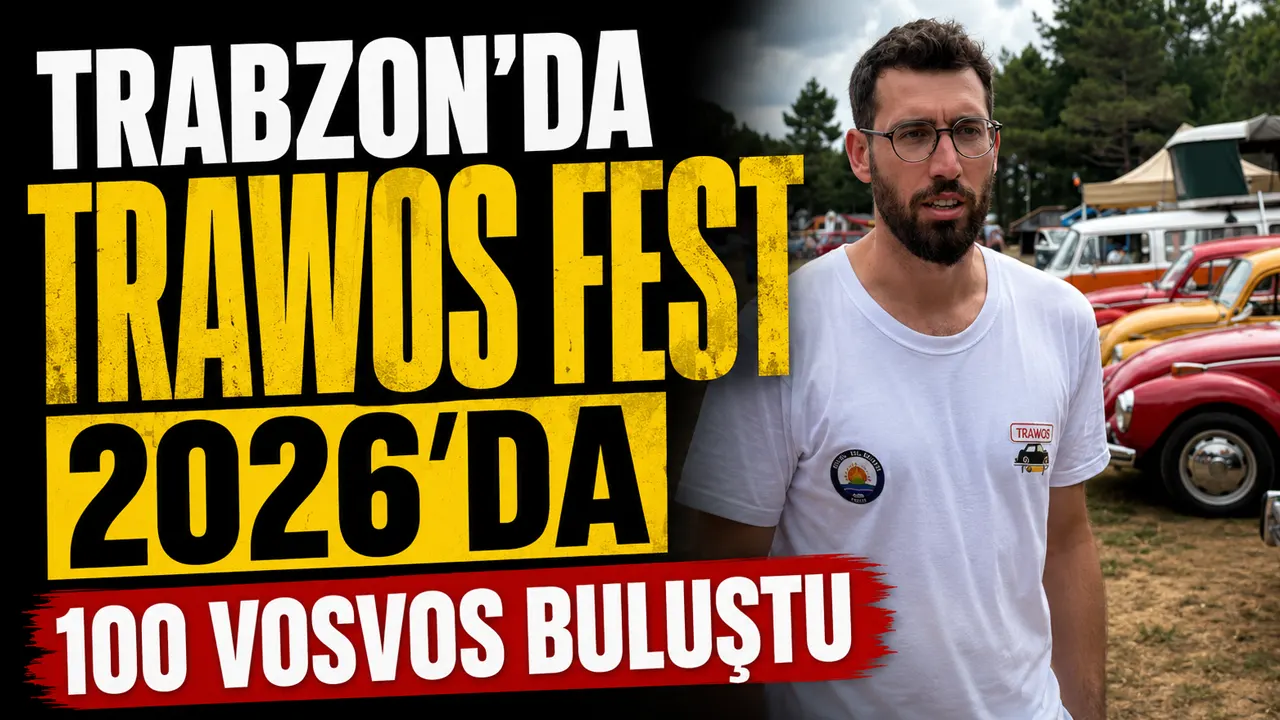 Trabzon’da Trawos Fest 2026’da 100 vosvos buluştu
