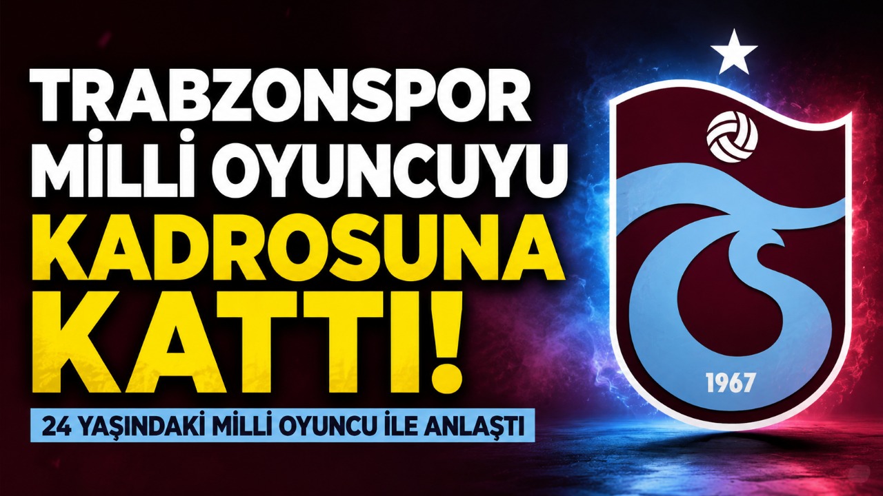 Trabzonspor milli oyuncuyu kadrosuna kattı! 24 yaşındaki milli oyuncu ile anlaştı