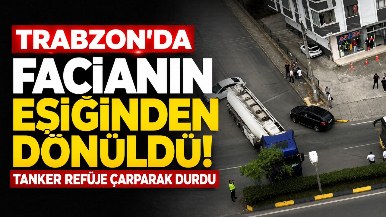 Trabzon'da facianın eşiğinden dönüldü! Tanker refüje çarparak durdu