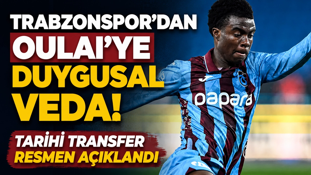 Trabzonspor'dan Oulai'ye duygusal veda: Tarihi transfer resmen açıklandı