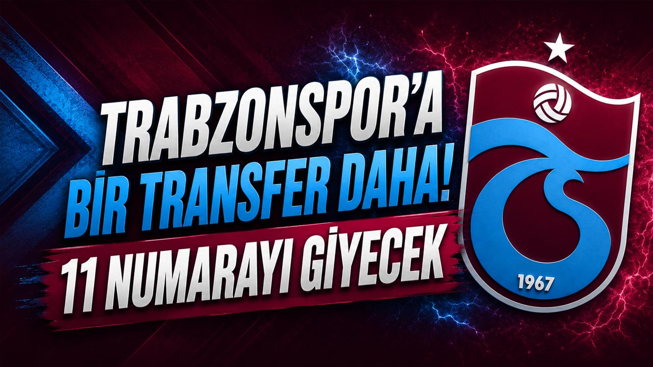 Trabzonspor’a bir transfer daha! 11 numarayı giyecek