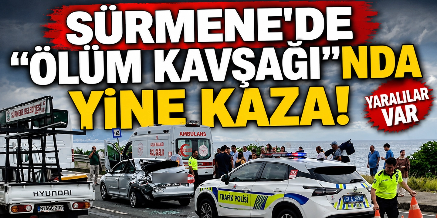 Sürmene'de "Ölüm Kavşağı"nda yine kaza! Yaralılar var