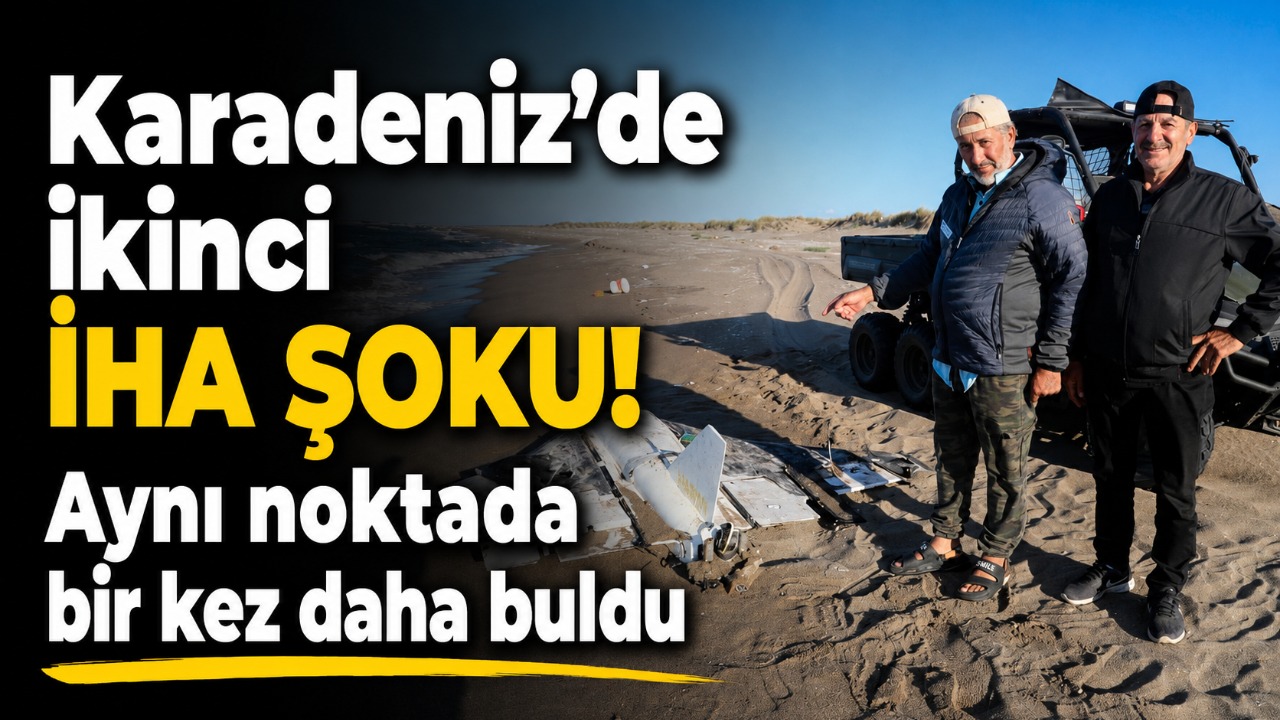 Karadeniz’de ikinci İHA şoku! Aynı noktada bir kez daha ortaya çıktı