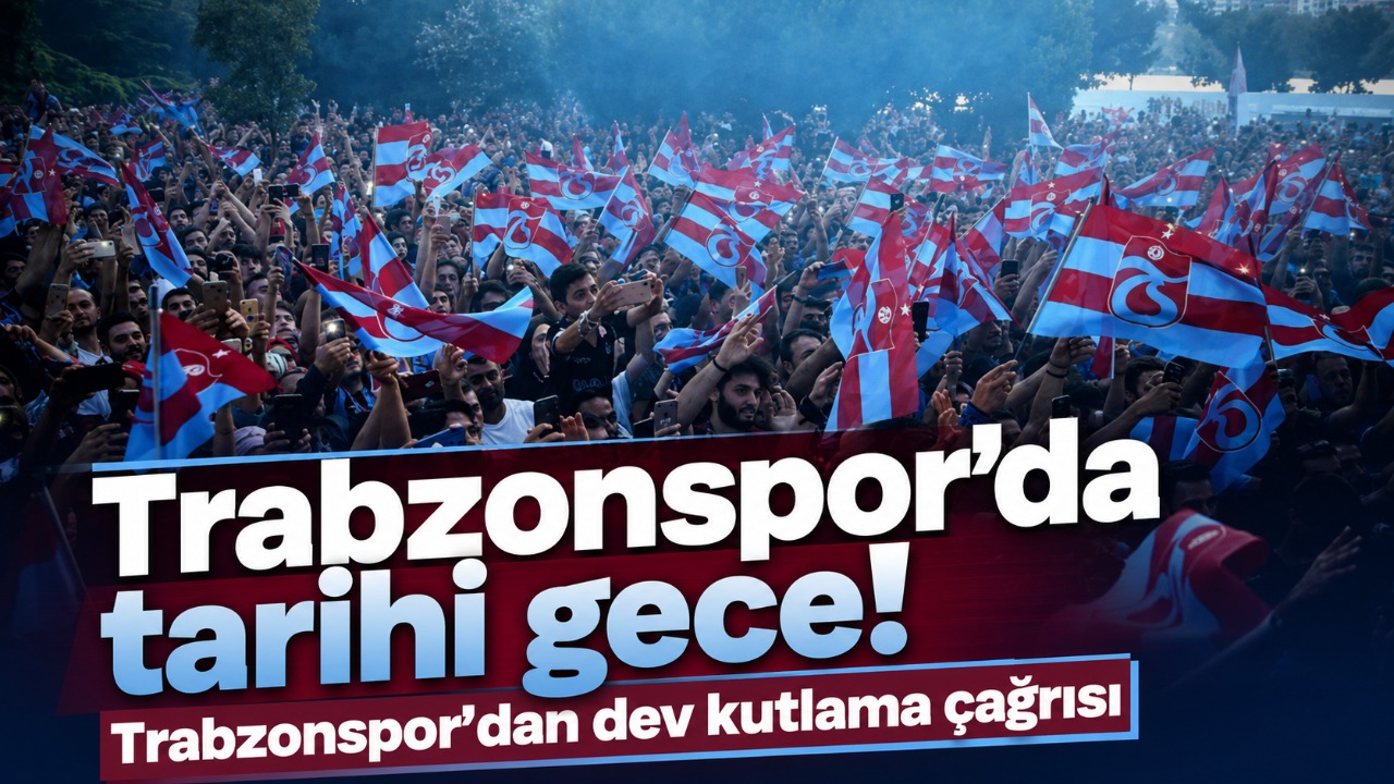 Trabzonspor’da tarihi gece! Dev kutlama çağrısı
