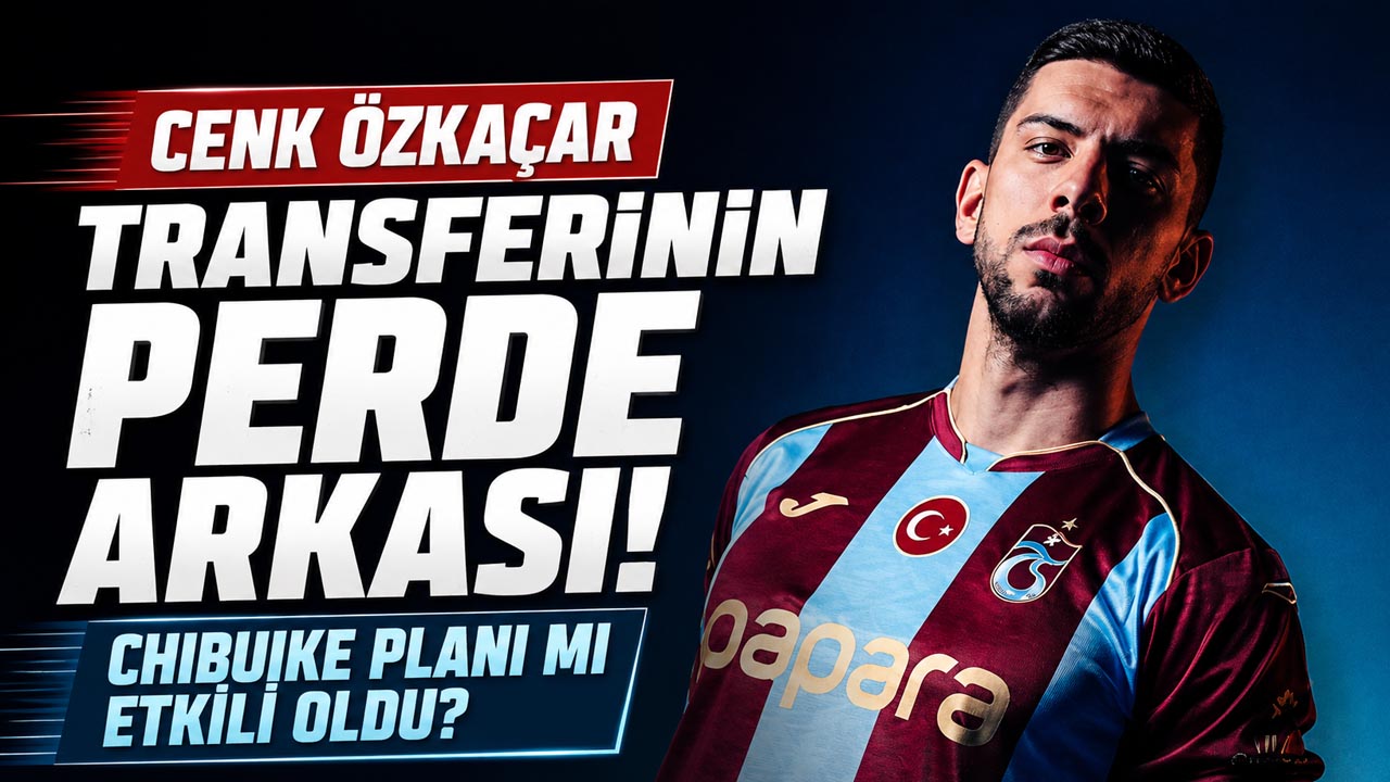 Cenk Özkaçar transferinin perde arkası! Chibuike planı etkili oldu