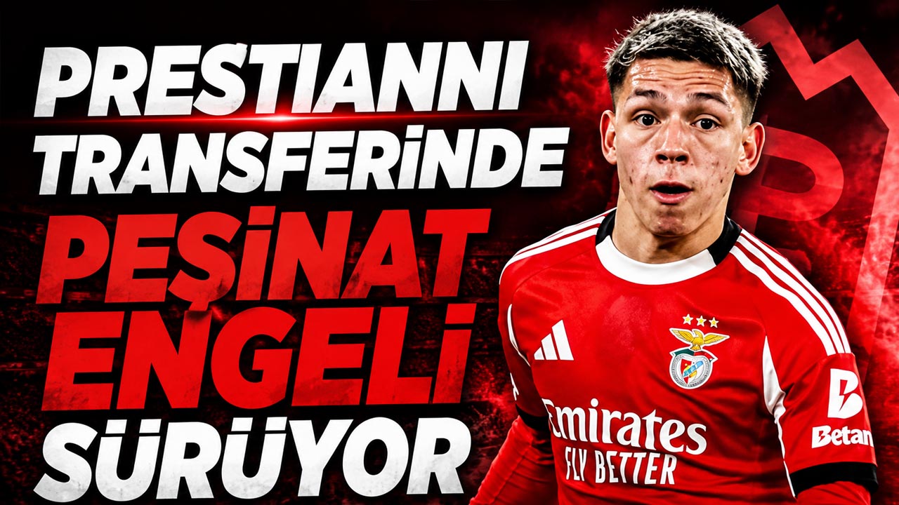 Prestianni transferinde peşinat engeli sürüyor