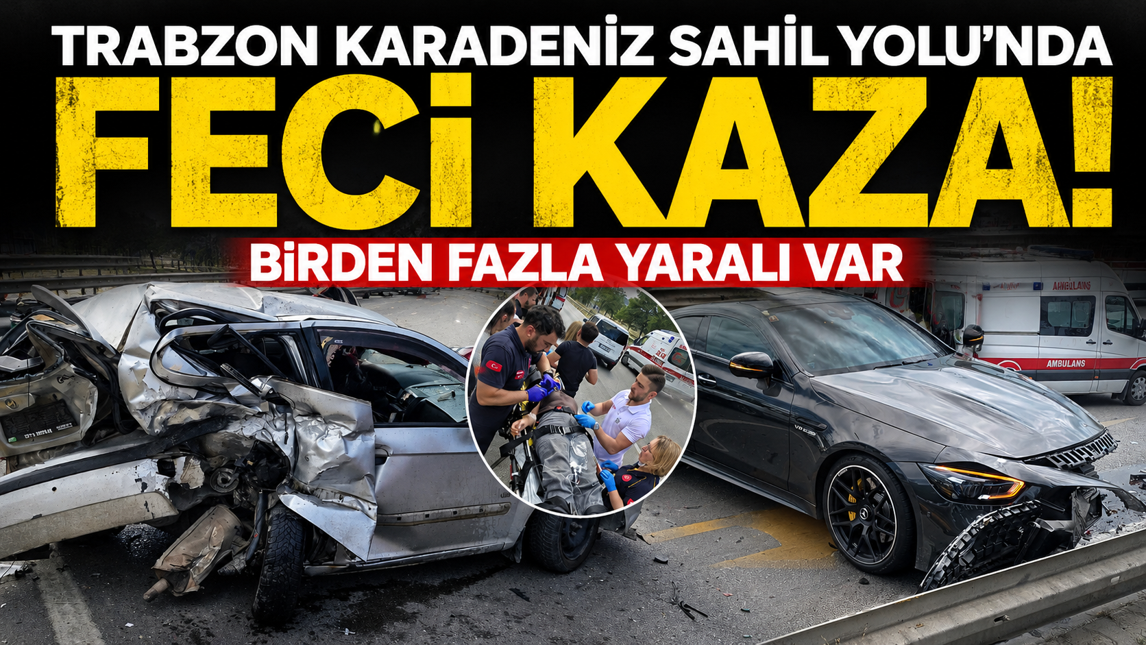 Trabzon Karadeniz Sahil Yolu'nda feci kaza! Birden fazla yaralı var