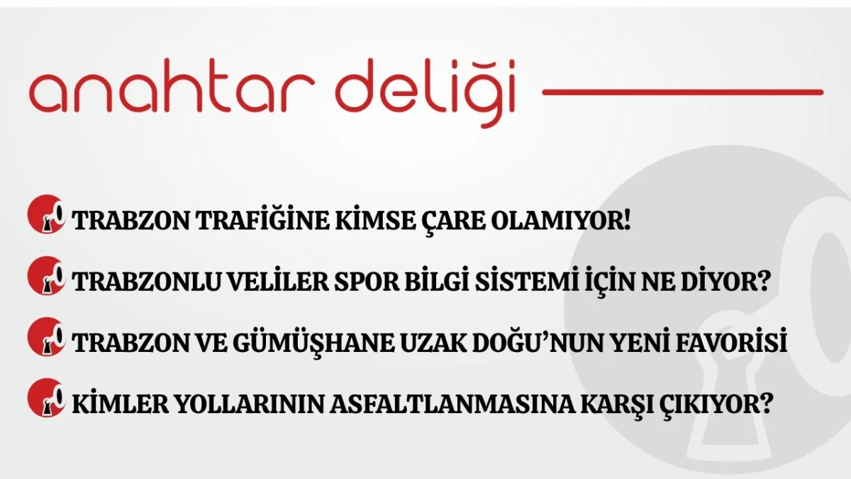 Anahtar Deliği 15.07.2026 Trabzon trafiğine kimse çare olamıyor!