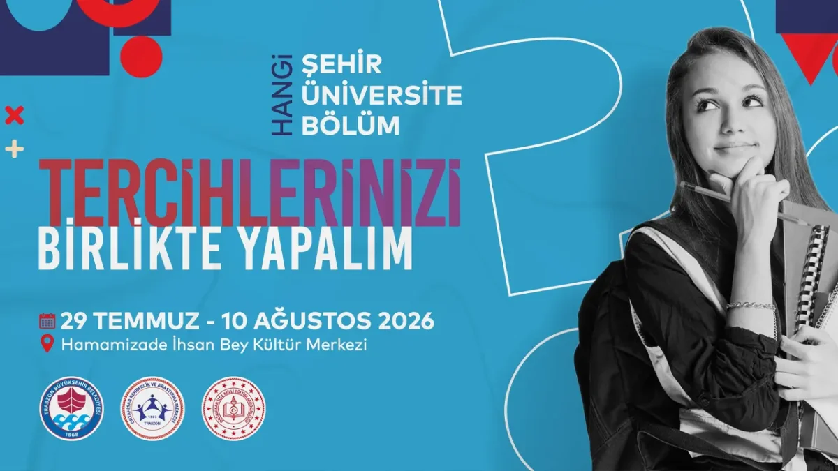 Trabzon'da YKS tercih döneminde öğrencilere uzman desteği