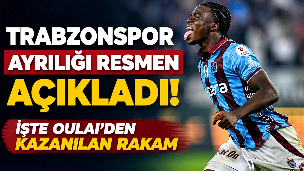 Trabzonspor ayrılığı resmen açıkladı! İşte Oulai'den kazanılan rakam