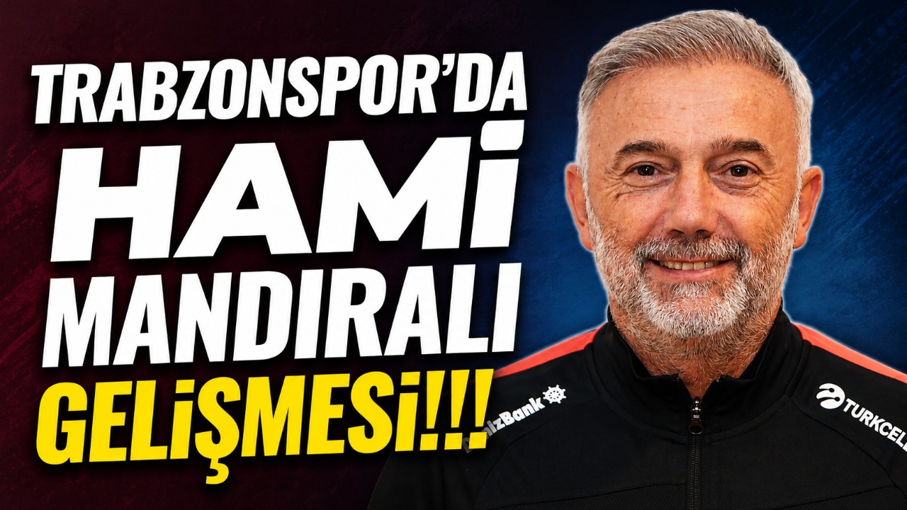 Trabzonspor'da Hami Mandıralı gelişmesi!!!