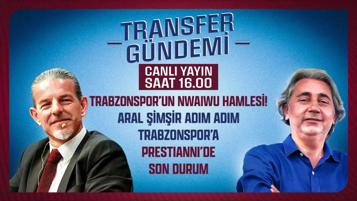 Trabzonspor'da son durum Transfer Gündemi'nde