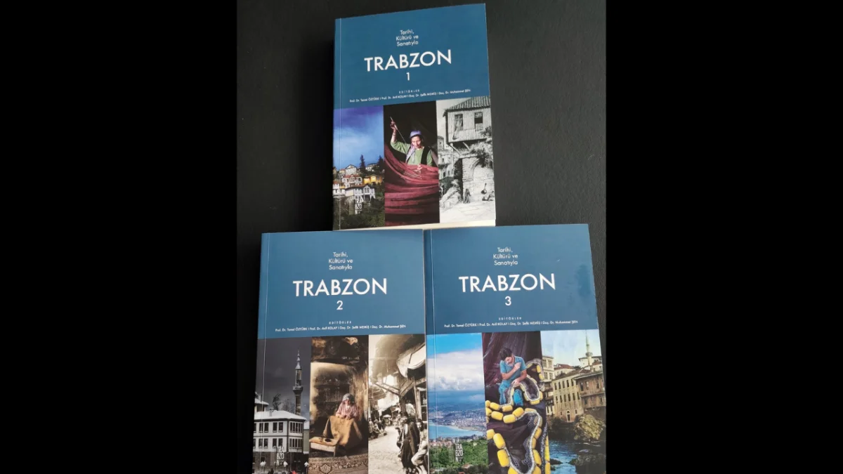 Trabzon'un hafızası 3 ciltlik eserde bir araya getirildi