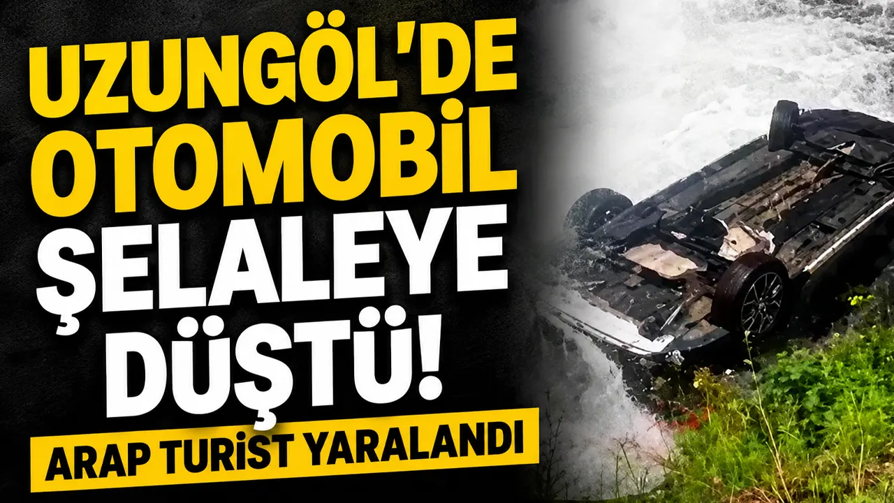 Uzungöl'de otomobil şelaleye düştü! Arap turist yaralandı