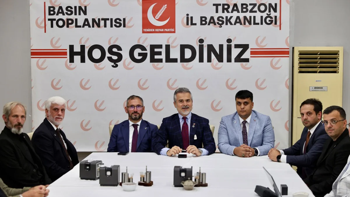 Yeniden Refah Partisi seçim hazırlıklarına Trabzon’dan start verdi