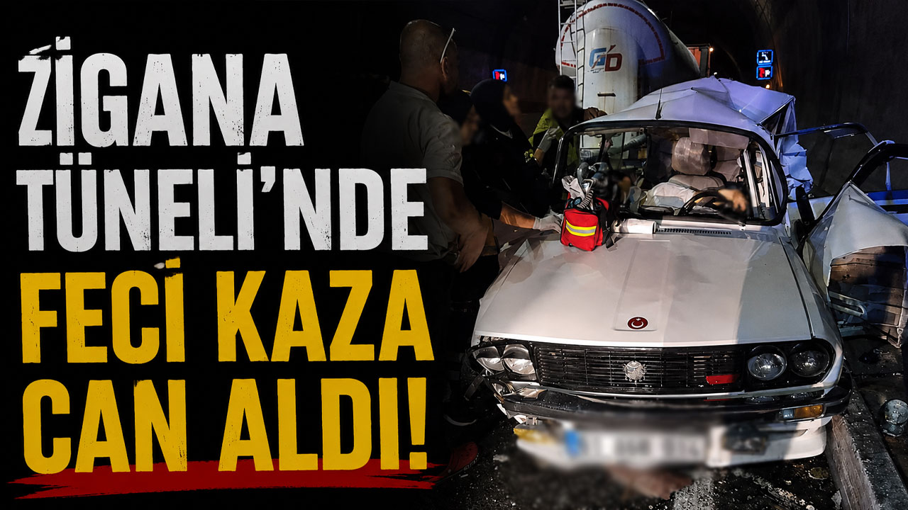 Zigana Tüneli'nde feci kaza can aldı!