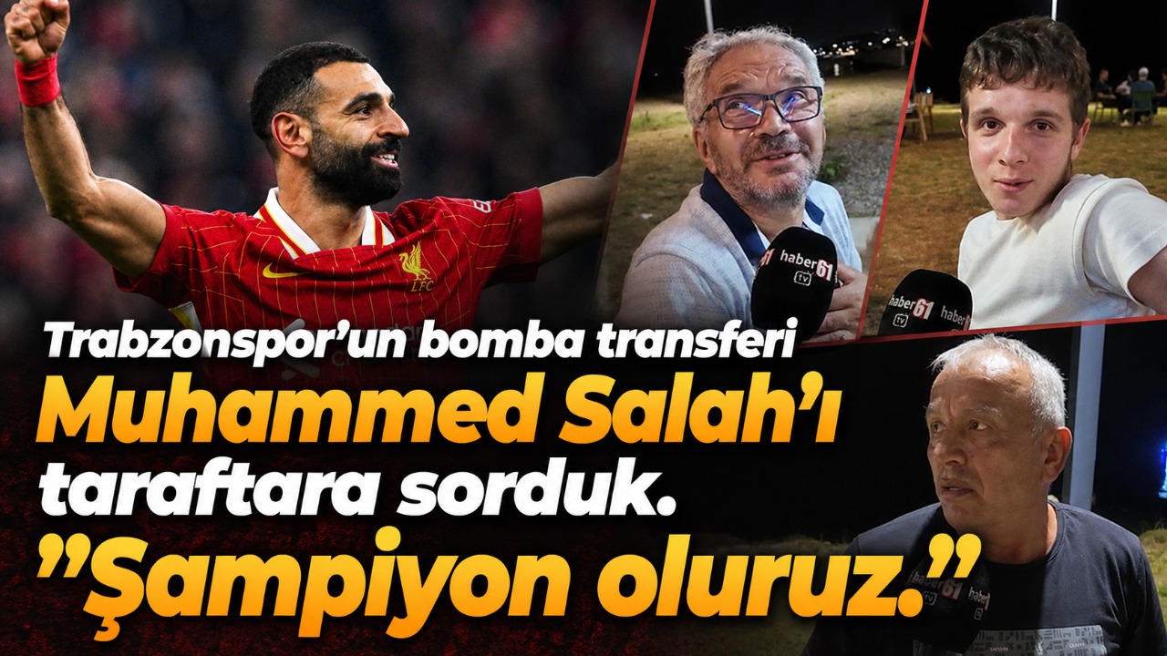 Trabzonspor’un bomba transferi Muhammed Salah’ı taraftara sorduk. ”Şampiyon oluruz.”