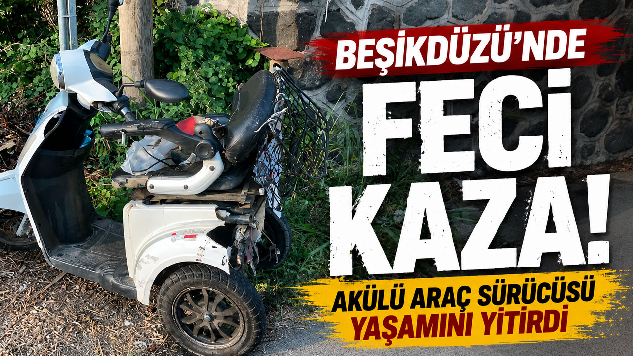 Beşikdüzü'nde feci kaza! Akülü araç sürücüsü yaşamını yitirdi