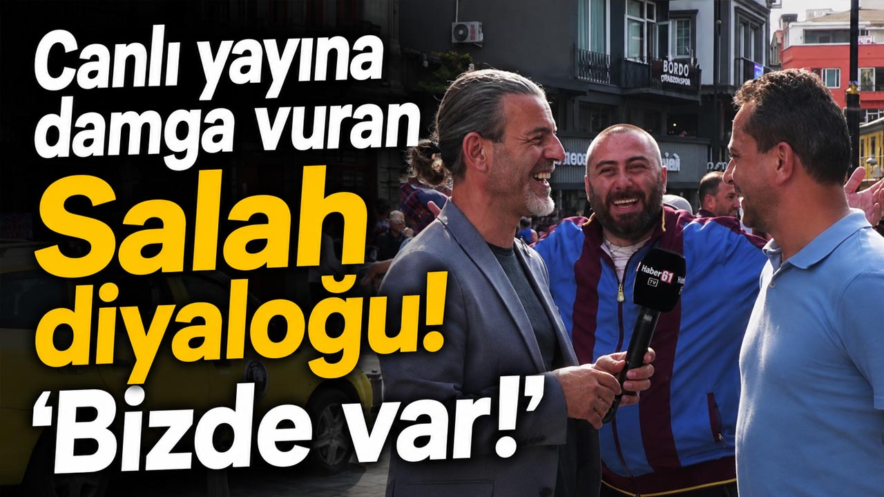 Canlı yayına damga vuran Salah diyaloğu! “Bizde var!"