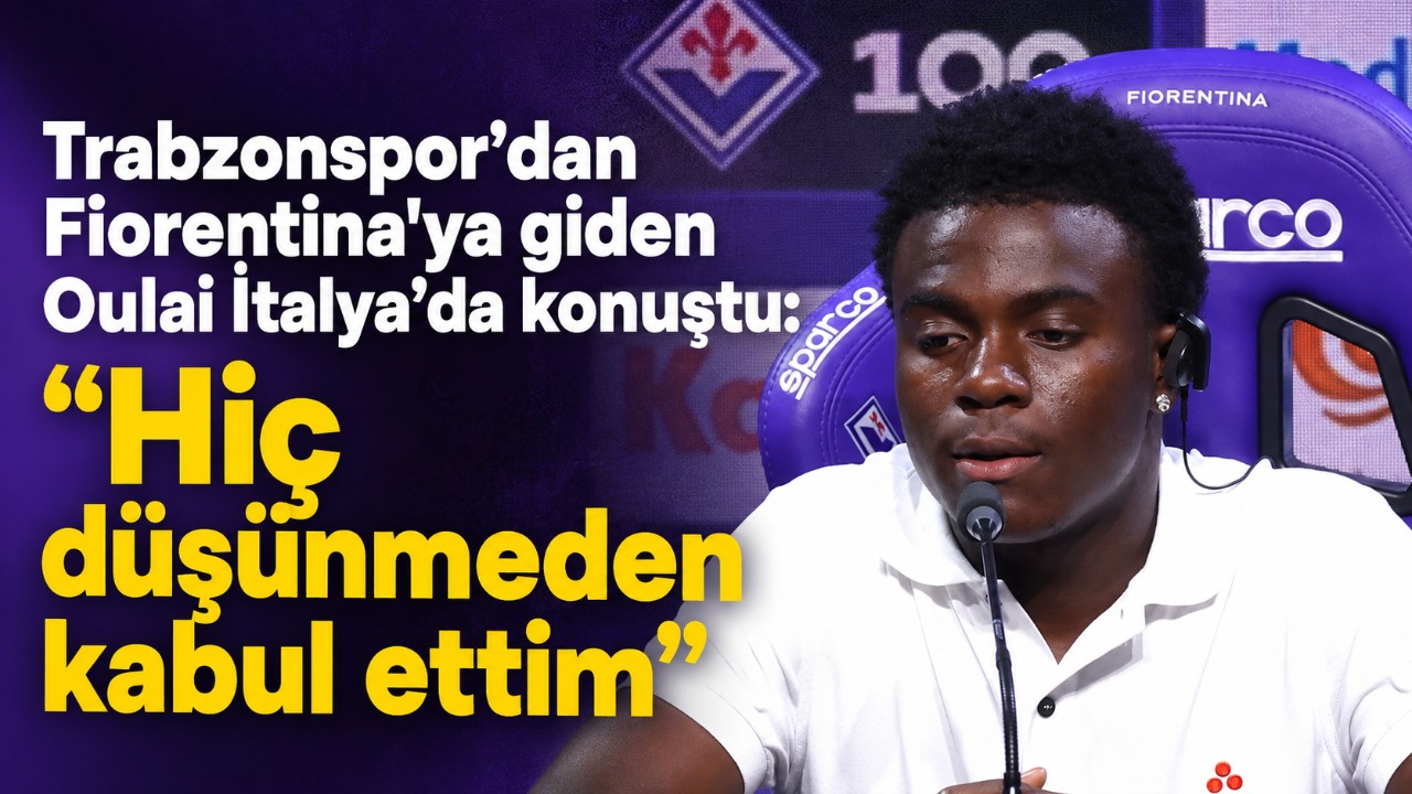 Trabzonspor’dan Fiorentina’ya giden Oulai İtalya’da konuştu: “Hiç düşünmeden kabul ettim”