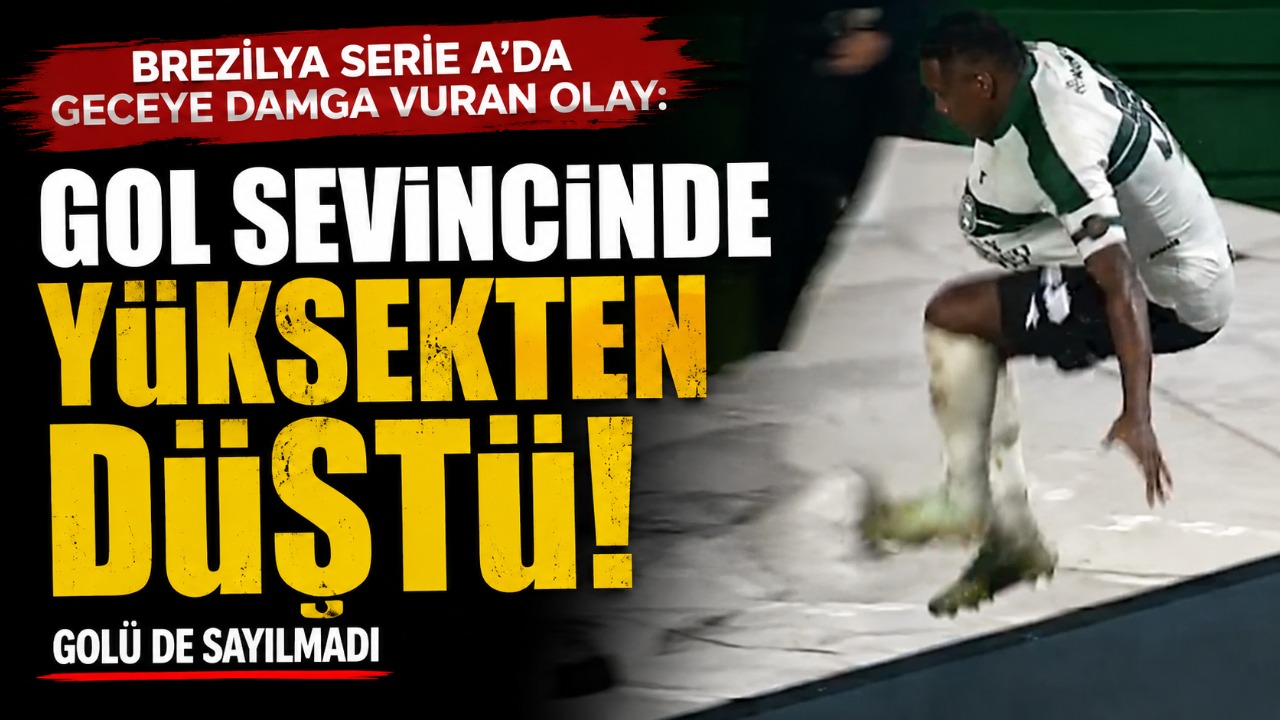 Brezilya Serie A’da geceye damga vuran olay: Gol sevincinde yüksekten düştü, golü de sayılmadı