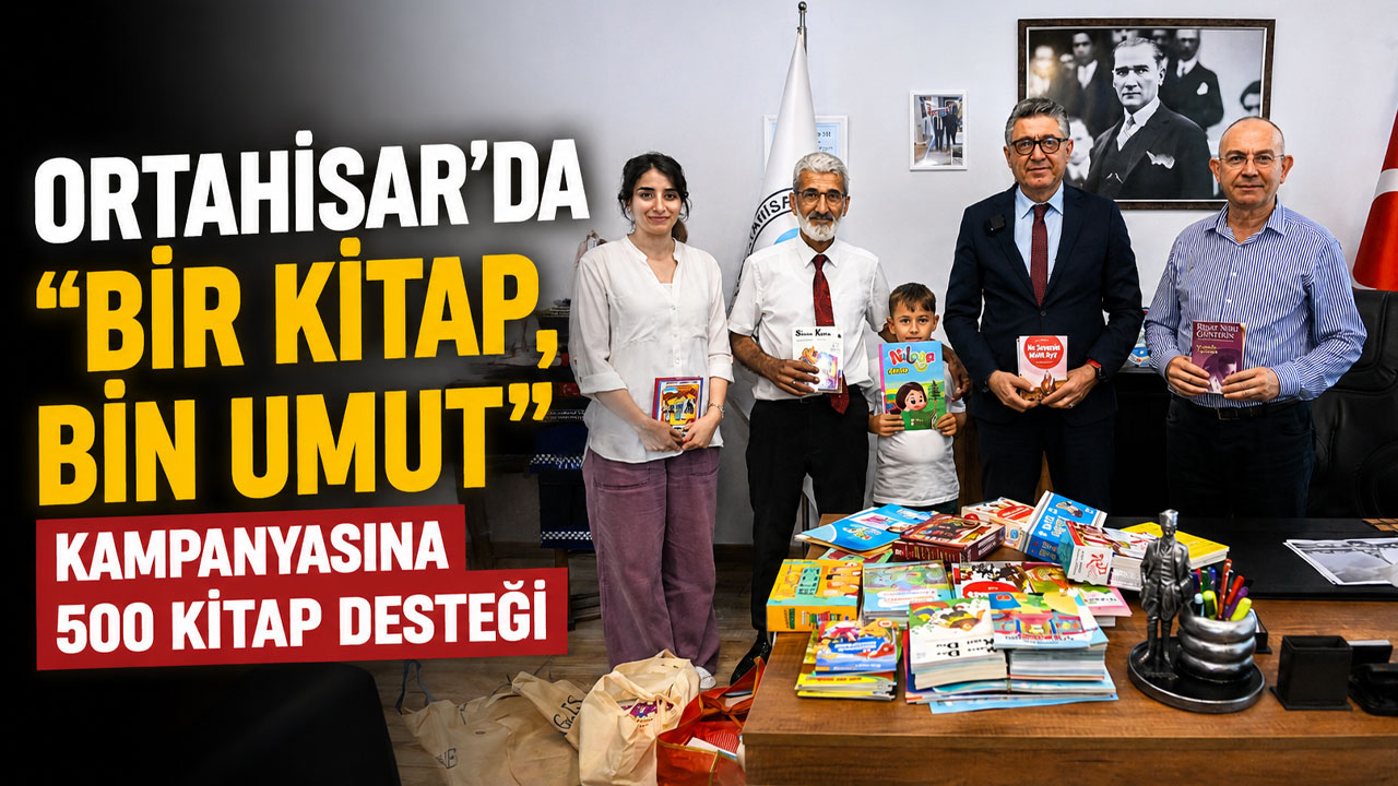 Ortahisar’da “Bir Kitap, Bin Umut” kampanyasına 500 kitap desteği