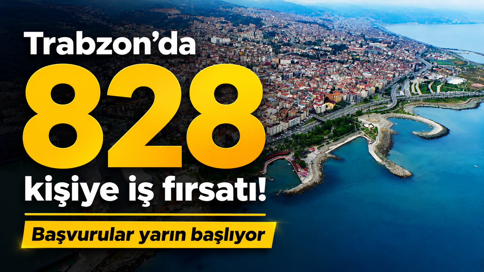 Trabzon’da 828 kişiye iş fırsatı! Başvurular yarın başlıyor