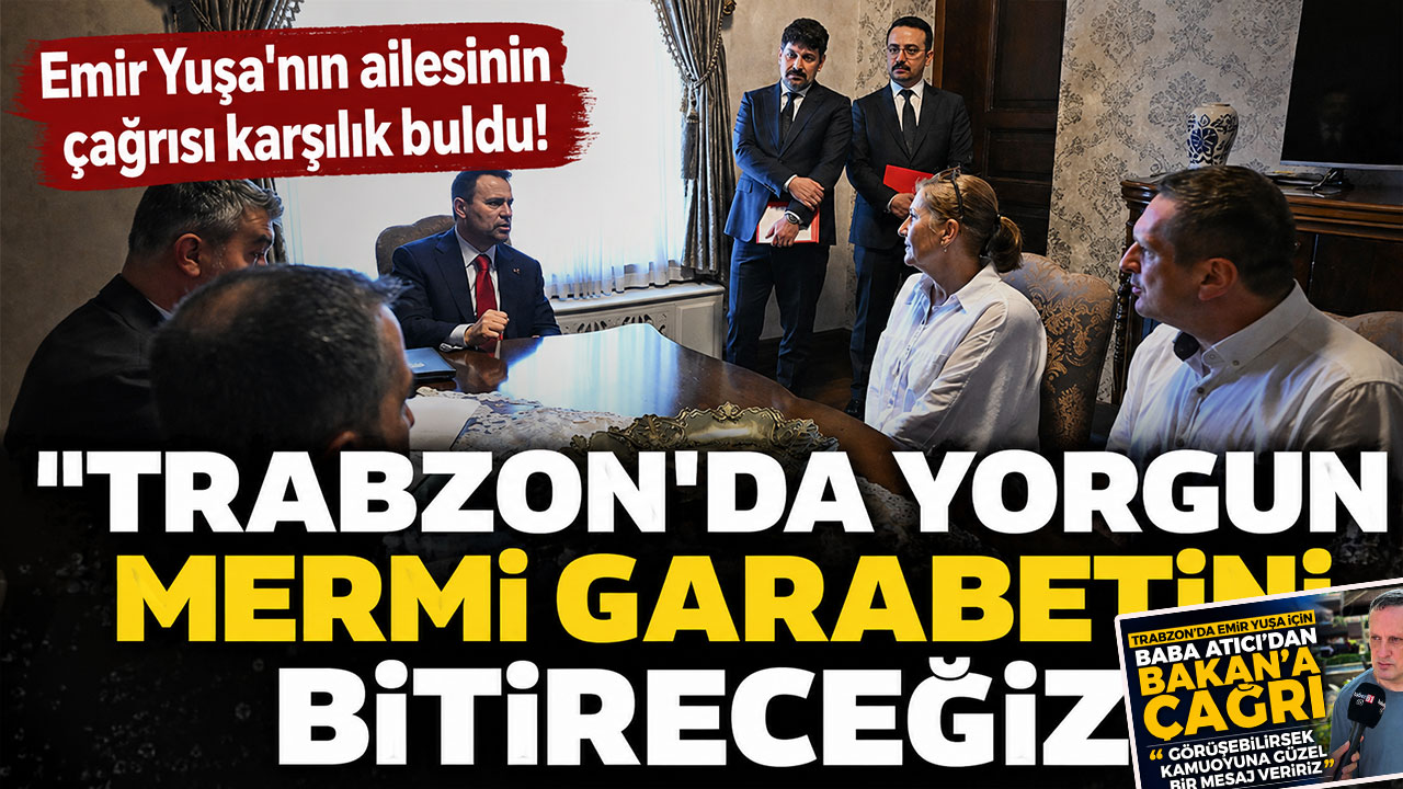 Emir Yuşa'nın ailesinin çağrısı karşılık buldu! "Trabzon'da yorgun mermi garabetini bitireceğiz"