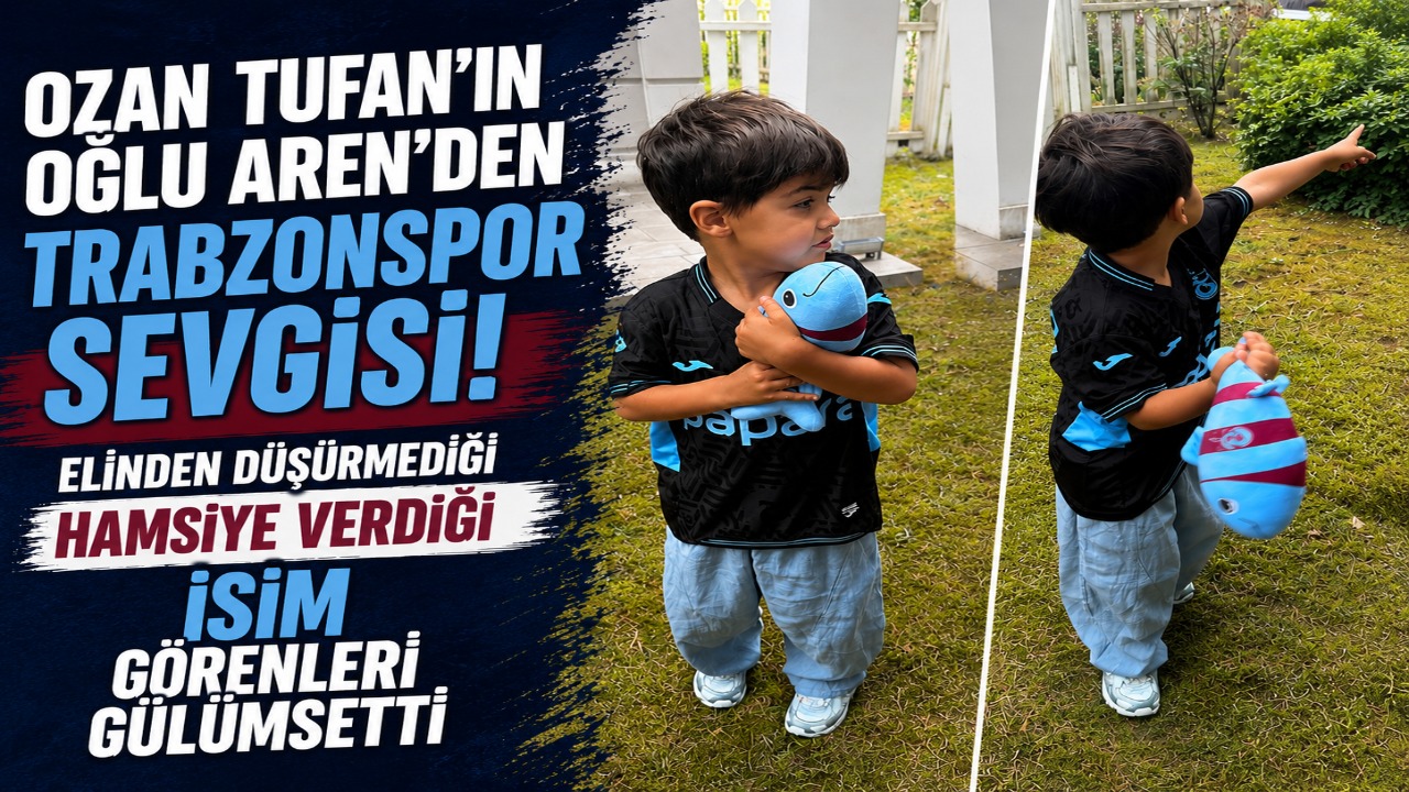 Ozan Tufan’ın Oğlu Aren’den Trabzonspor Sevgisi! Elinden Düşürmediği Hamsiye Verdiği İsim  Görenleri Gülümsetti