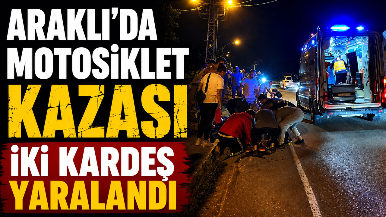Araklı’da motosiklet kazası: İki kardeş yaralandı