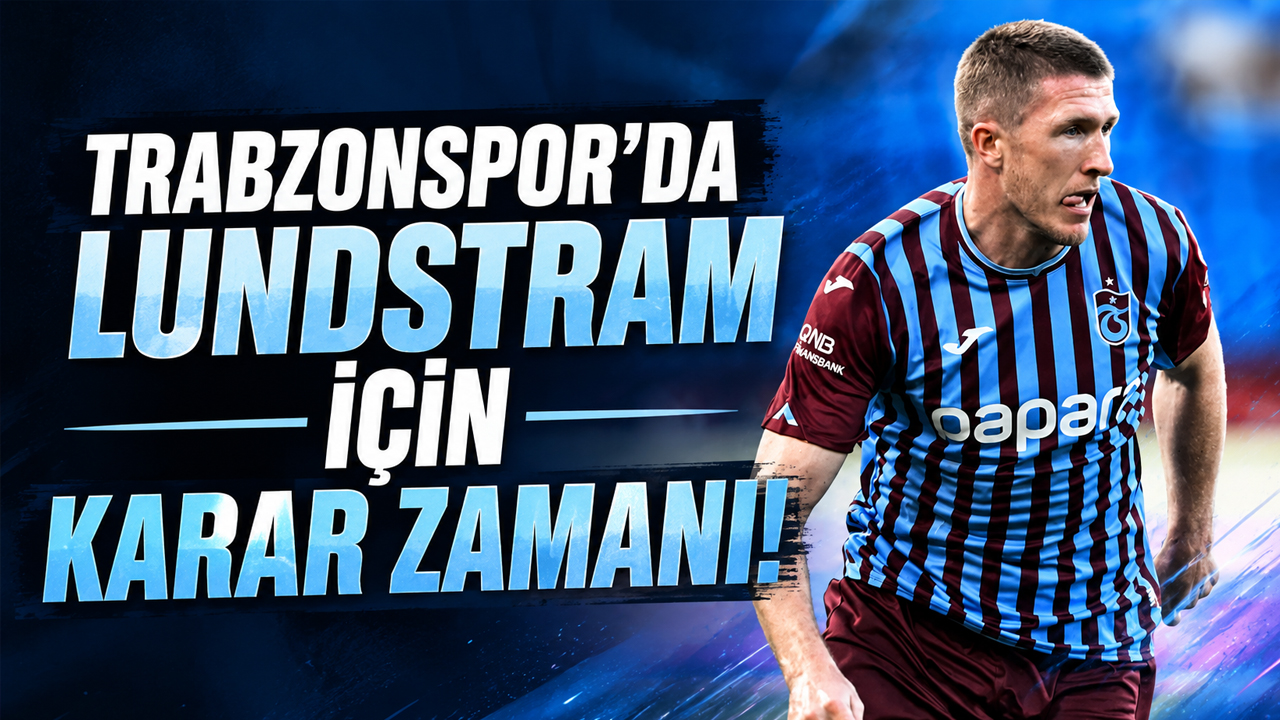 Trabzonspor’da Lundstram için karar zamanı! Belirsizlik kısa sürede bitecek