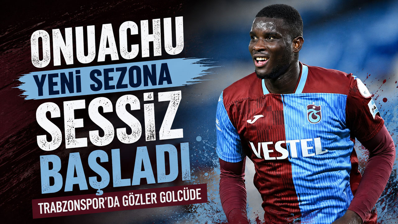 Onuachu yeni sezona sessiz başladı