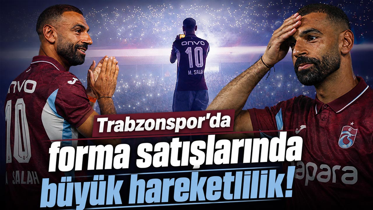 Trabzonspor’da forma satışlarında büyük hareketlilik!