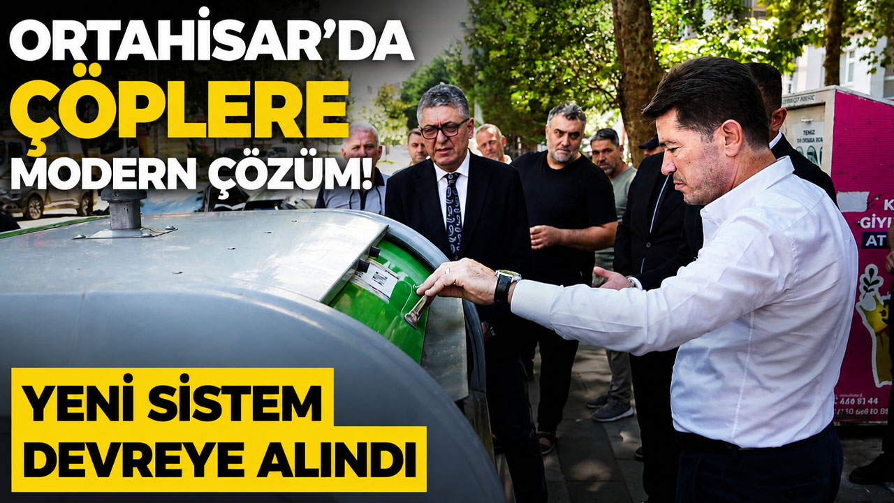 Ortahisar’da çöplere modern çözüm! Yeni sistem devreye alındı
