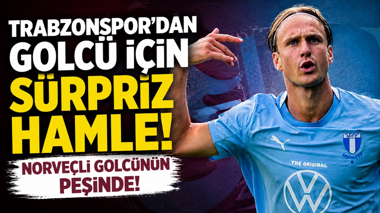 Trabzonspor’dan golcü için sürpriz hamle! Norveçli golcünün peşinde!