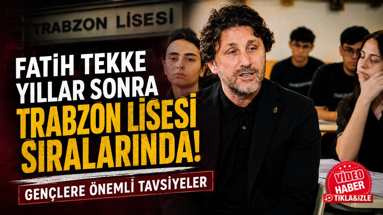 Fatih Tekke yıllar sonra Trabzon Lisesi sıralarında: Gençlere önemli tavsiyeler