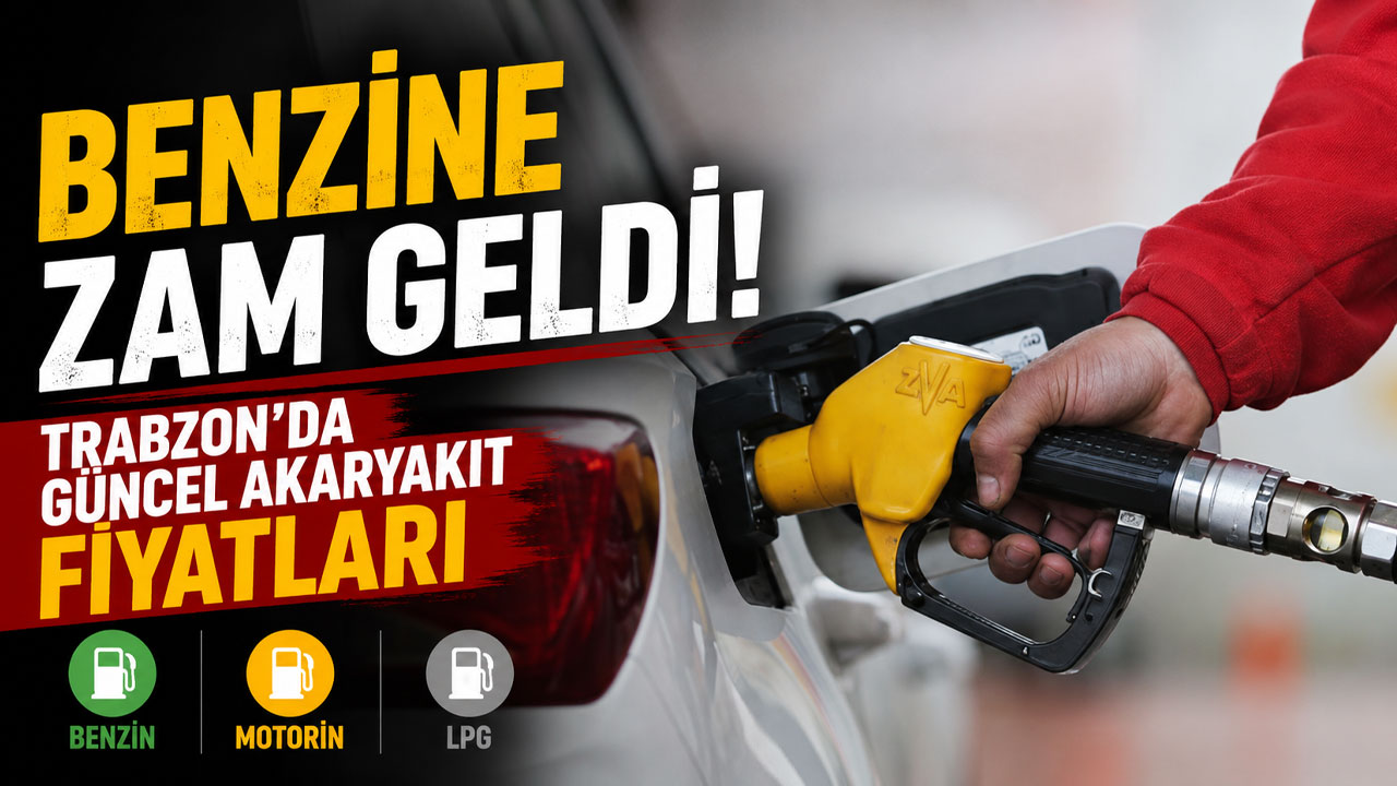Benzine zam geldi! Trabzon’da güncel akaryakıt fiyatları